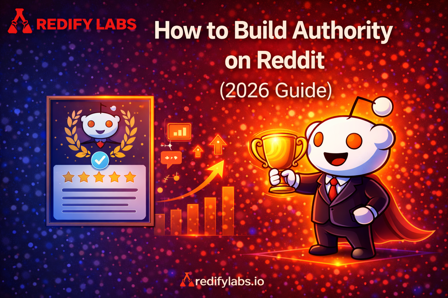 How to Build Authority on Reddit (2026 Guide)